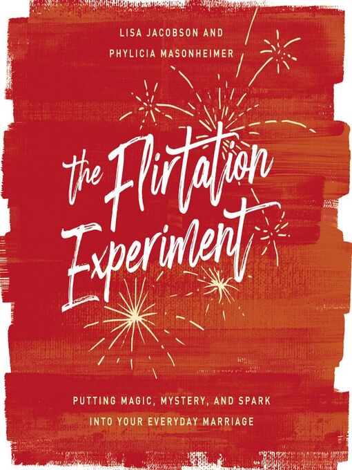 Title details for The Flirtation Experiment by Lisa  Jacobson - Available